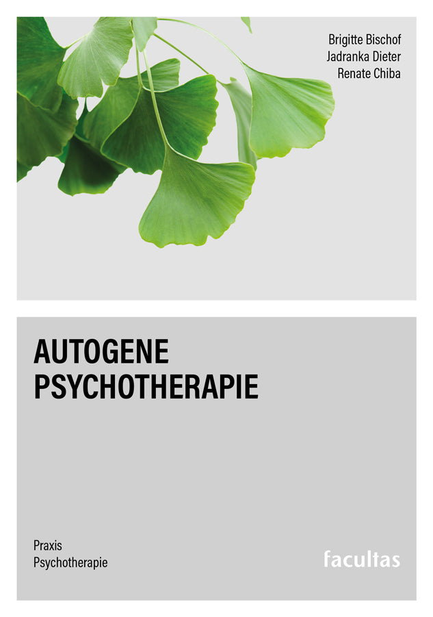 Autogene Psychotherapie (Brigitte Bischof)