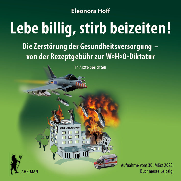 Lebe billig, stirb beizeiten! (Eleonora Hoff)