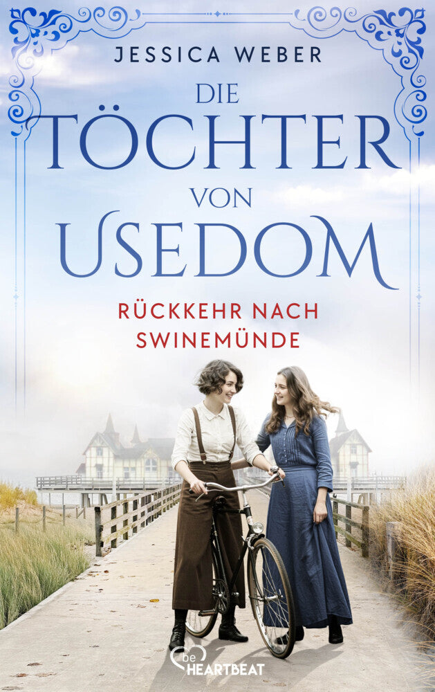 Die Töchter von Usedom - Rückkehr nach Swinemünde (Jessica Weber)