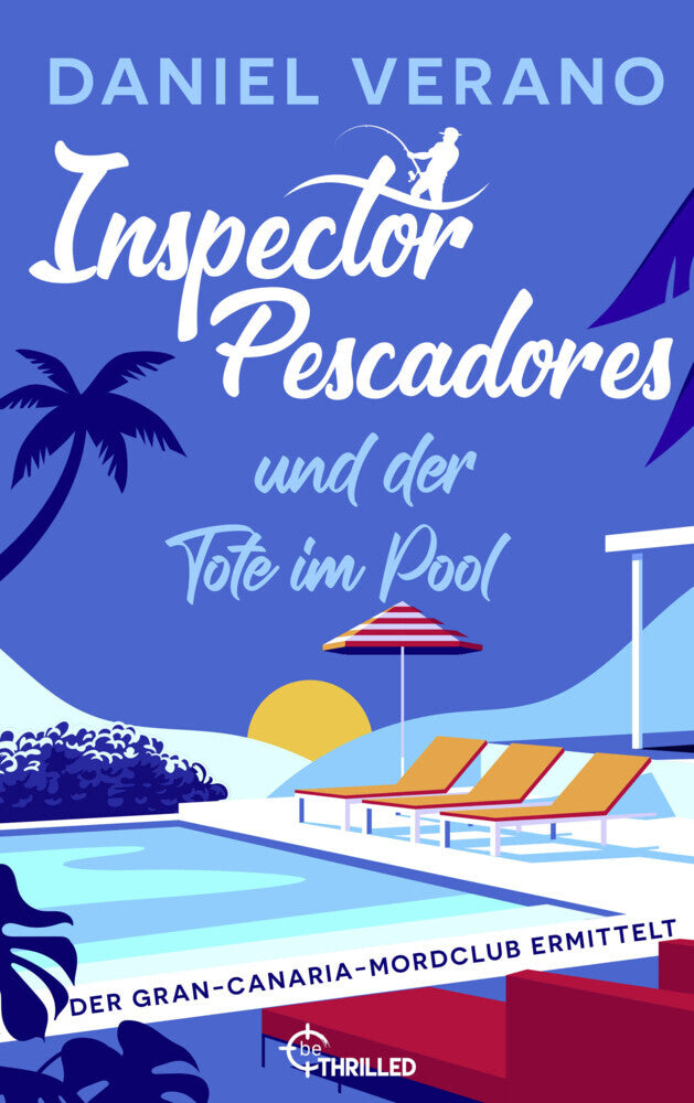 Inspector Pescadores und der Tote im Pool (Daniel Verano)