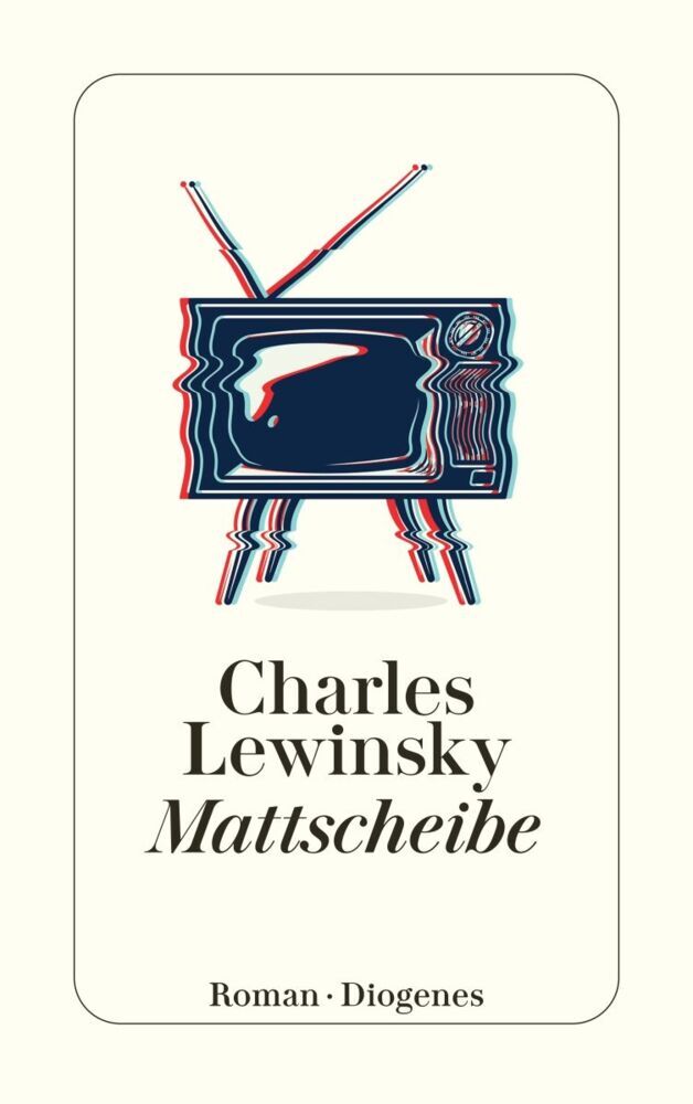 Mattscheibe (Charles Lewinsky)
