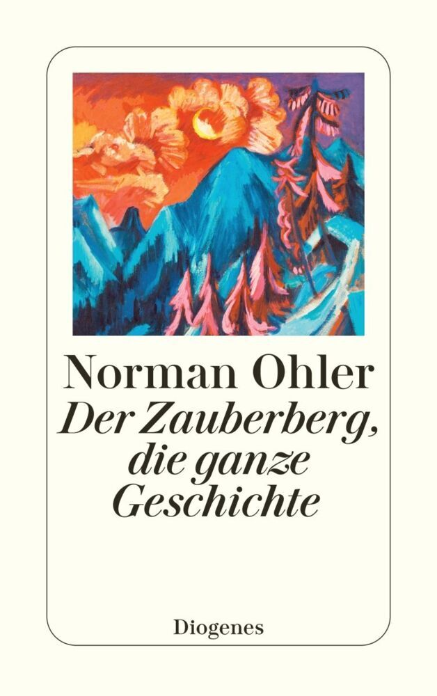 Der Zauberberg, die ganze Geschichte (Norman Ohler)