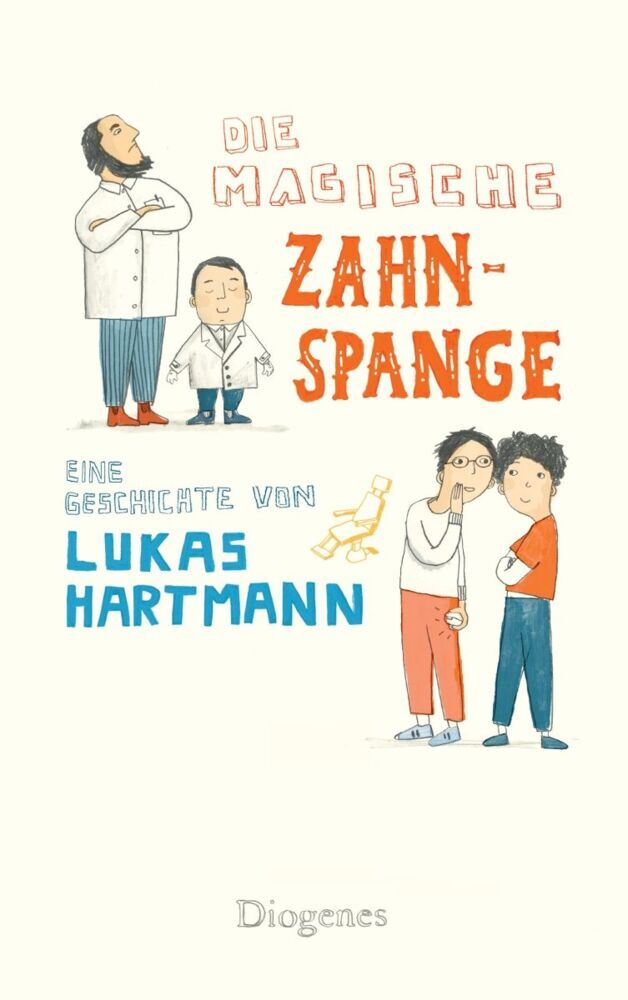 Die magische Zahnspange (Lukas Hartmann)