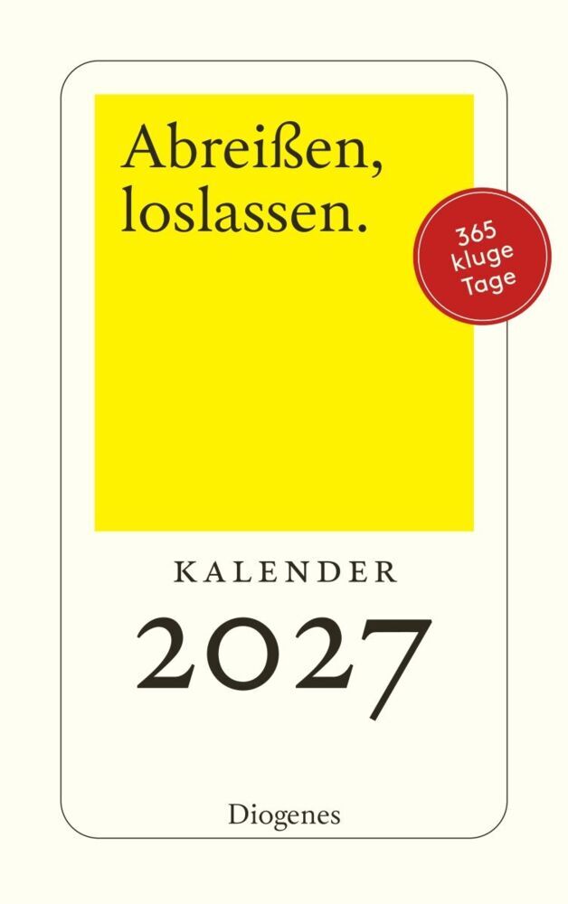 Abreißen, loslassen 2027 (Diverse Autoren)