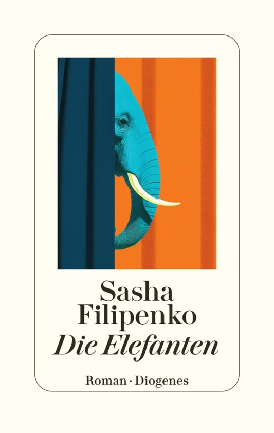 Die Elefanten (Sasha Filipenko)