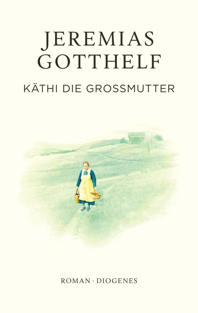 Käthi die Großmutter (Jeremias Gotthelf)