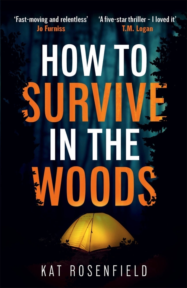 How to Survive in the Woods (Kat Rosenfield)