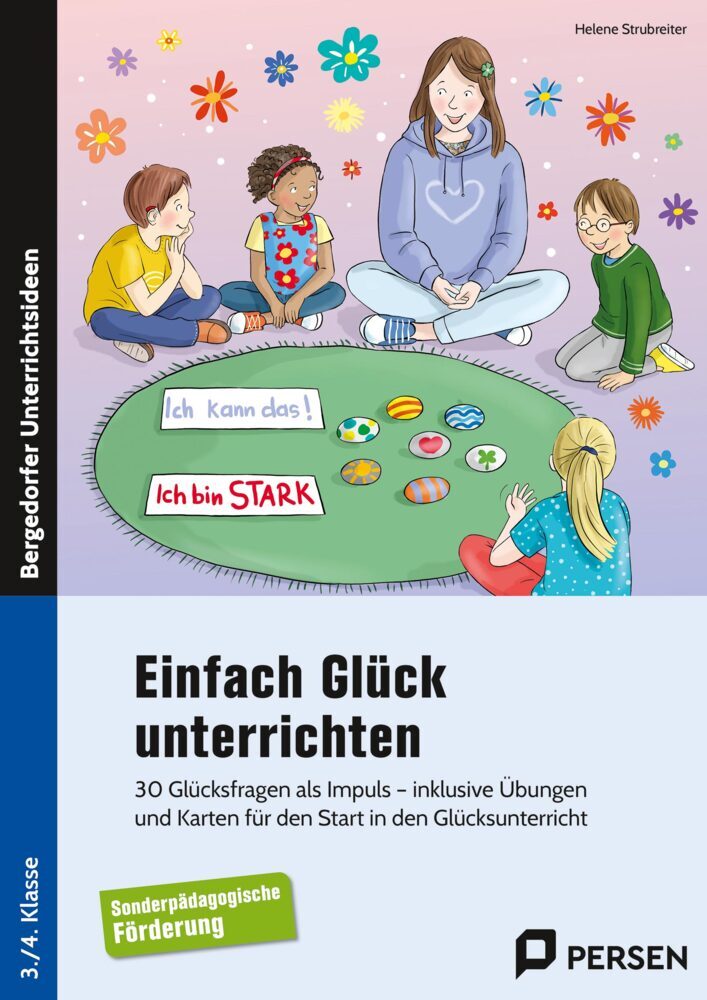 Einfach Glück unterrichten (Helene Strubreiter)