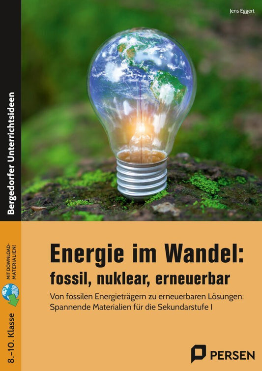 Energie im Wandel: fossil, nuklear, erneuerbar (Jens Eggert)