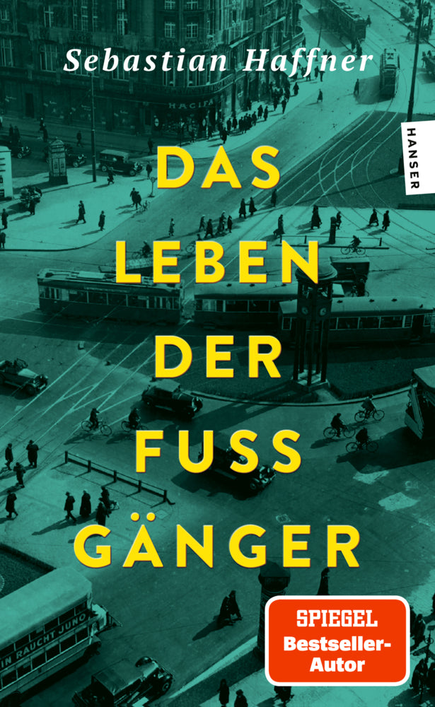 Das Leben der Fußgänger (Sebastian Haffner)