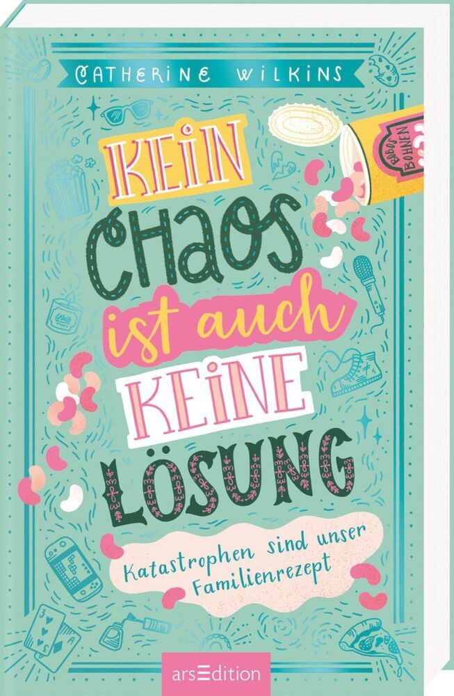 Kein Chaos ist auch keine Lösung - Katastrophen sind unser Familienrezept (Kein Chaos ist auch keine Lösung 2) (Catherine Wilkins)