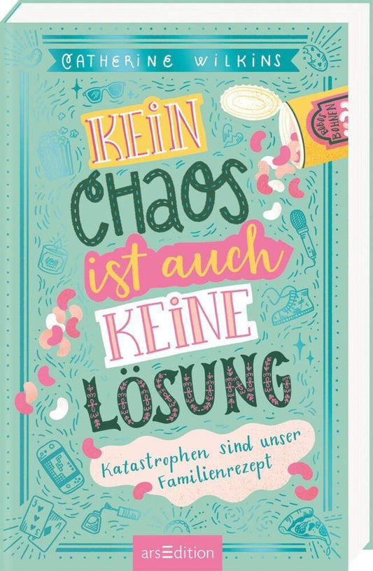 Kein Chaos ist auch keine Lösung - Katastrophen sind unser Familienrezept (Kein Chaos ist auch keine Lösung 2) (Catherine Wilkins)