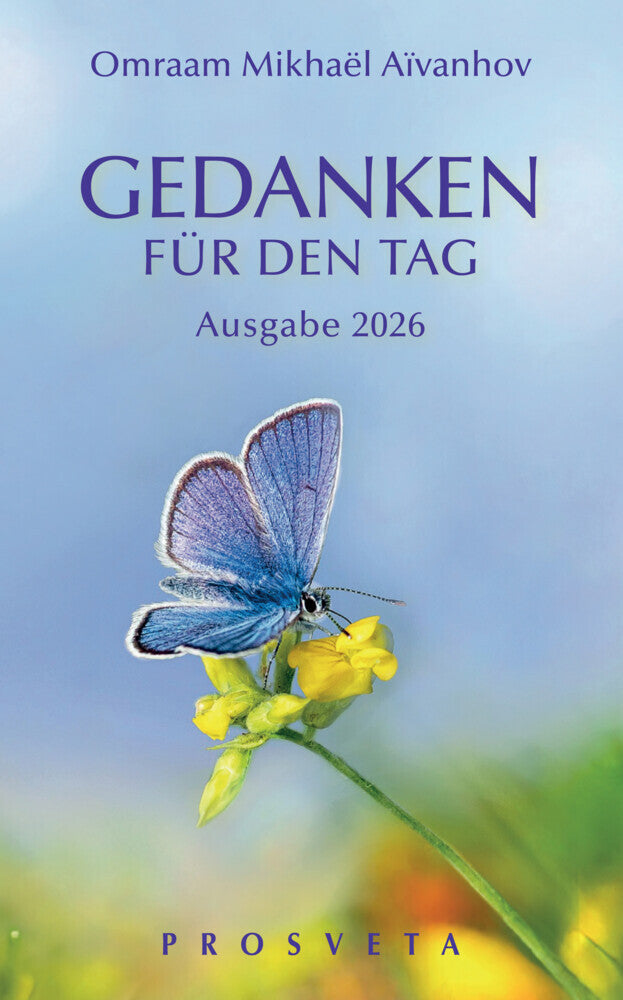 Gedanken für den Tag (Omraam Mikhael Omraam)