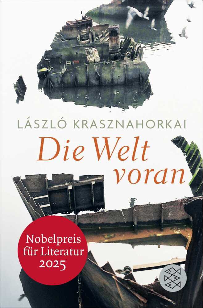 Die Welt voran (László Krasznahorkai)