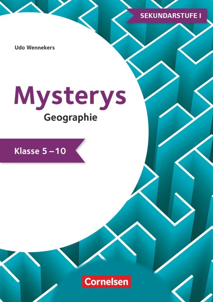 Mysterys für die Sekundarstufe - Geographie - Klasse 5-10 (Udo Wennekers)