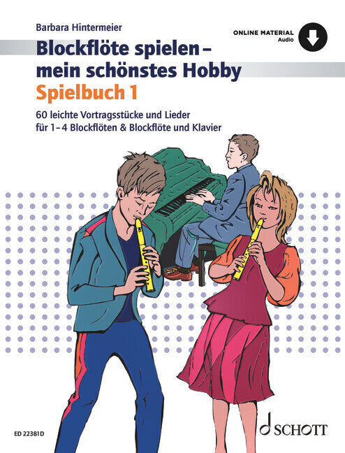 Blockflöte spielen - mein schönstes Hobby (Barbara Hintermeier)
