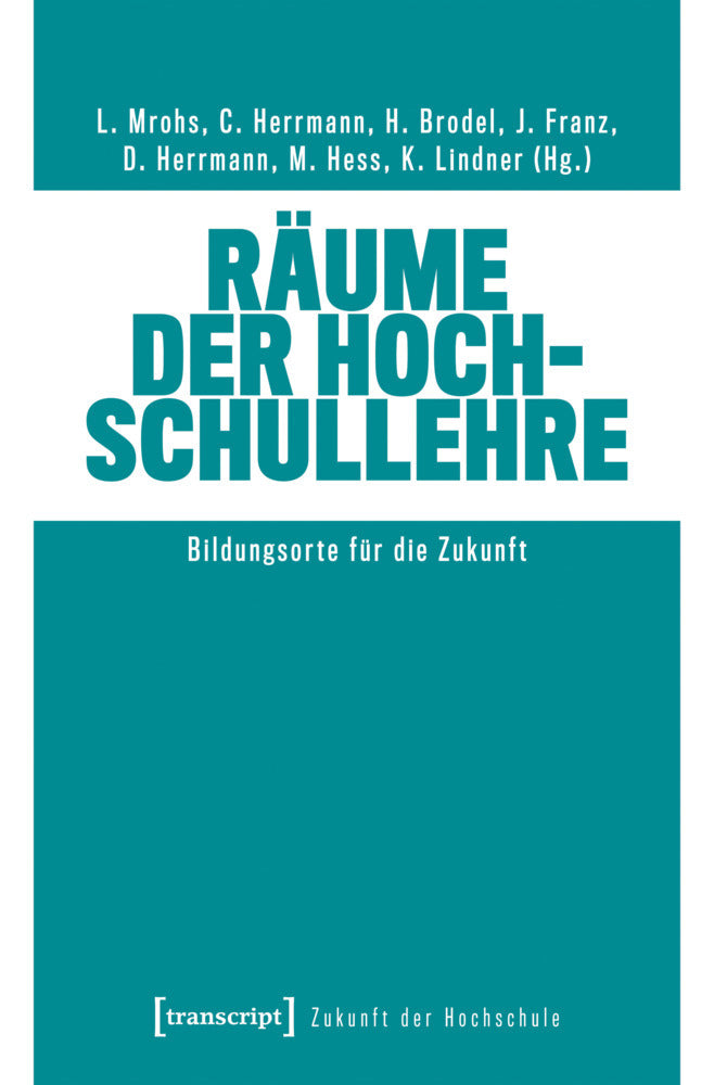 Räume der Hochschullehre (Lorenz Mrohs)