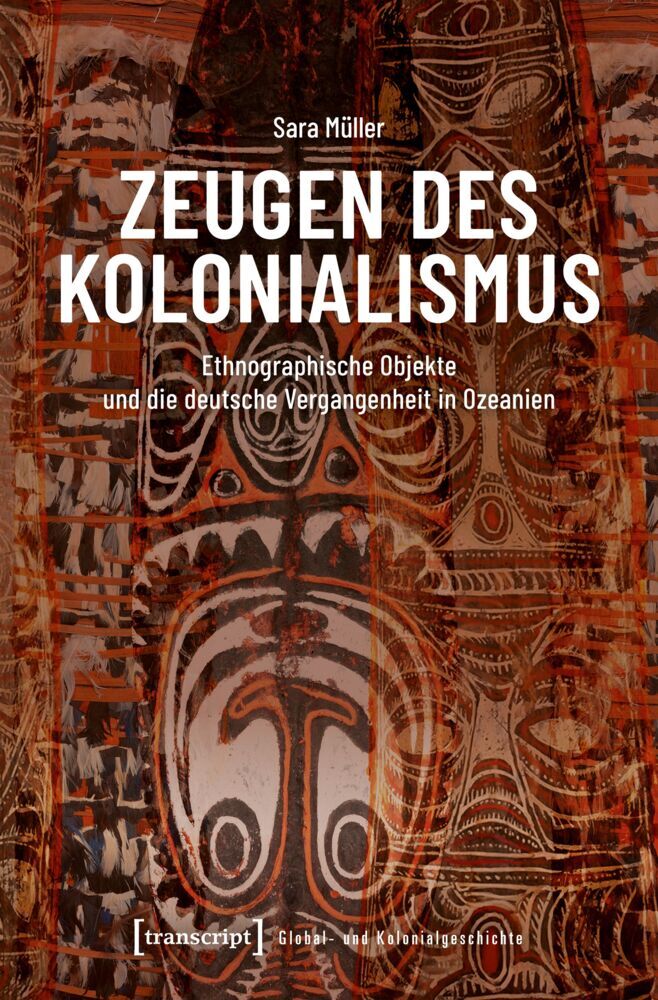 Zeugen des Kolonialismus (Sara Müller)