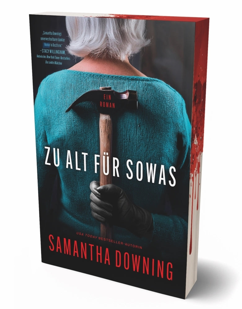 Zu alt für sowas (Samantha Downing)