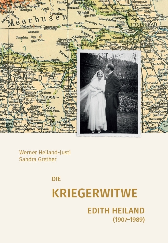 Die Kriegerwitwe Edith Heiland (1907-1989) (Werner Heiland-Justi)