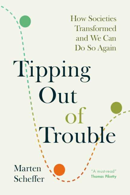 Tipping out of Trouble (Marten Scheffer)
