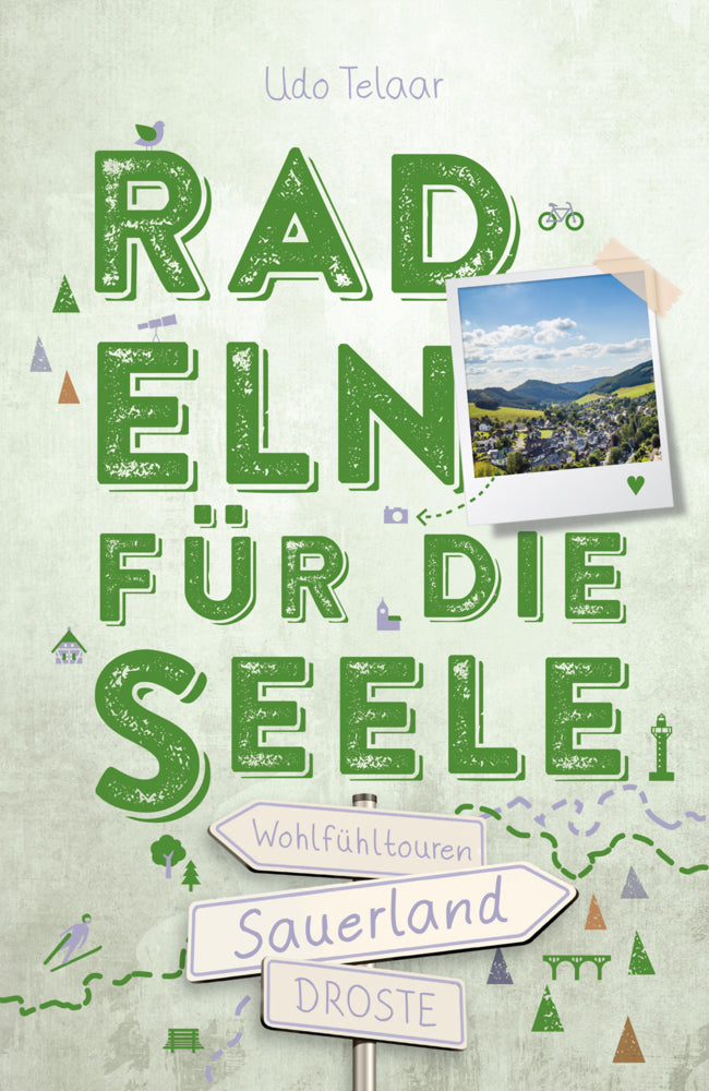 Sauerland. Radeln für die Seele (Udo Telaar)