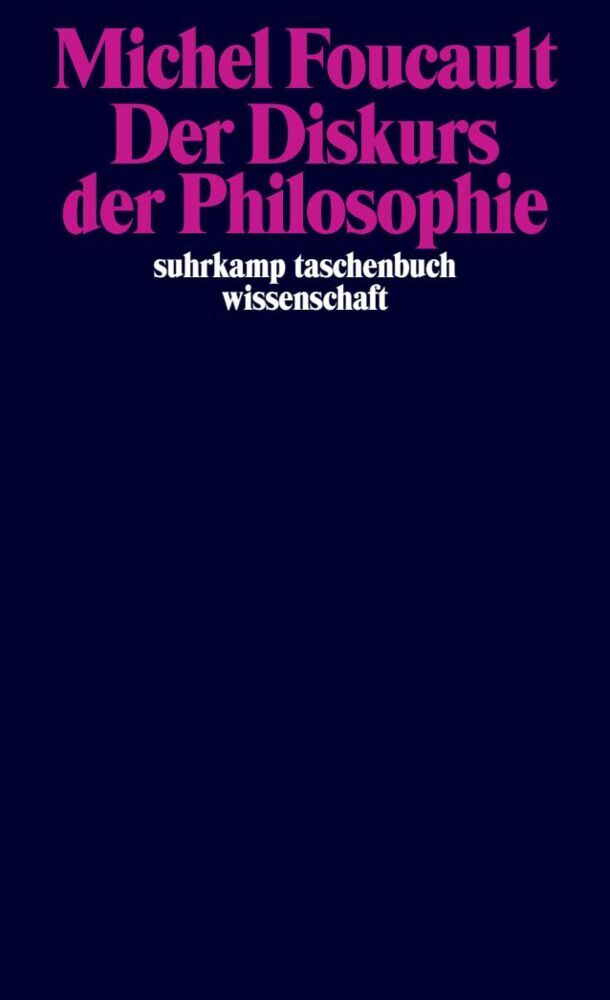 Der Diskurs der Philosophie (Michel Foucault)