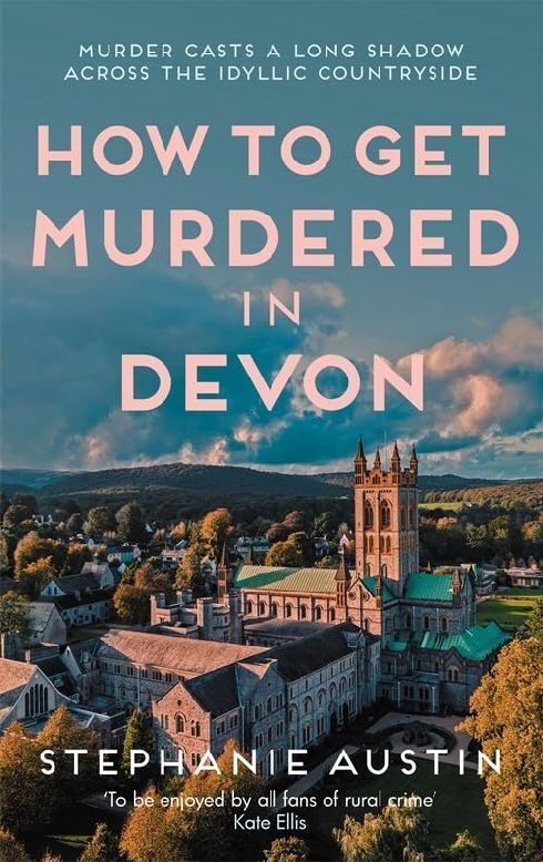How to get Murdered in Devon (Stephanie Austin)
