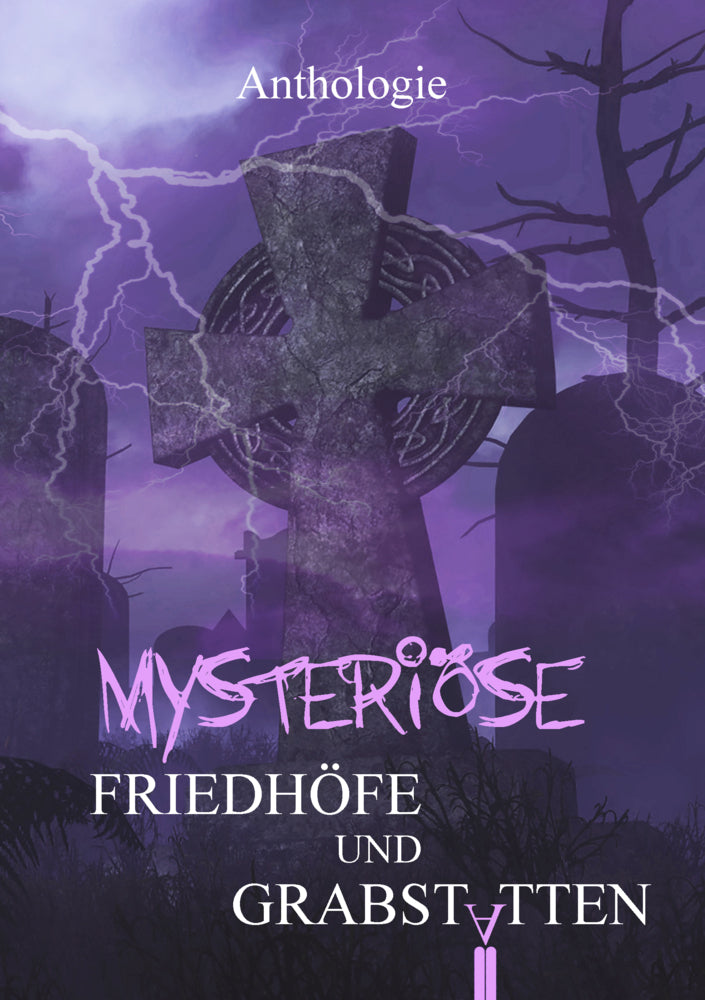 Mysteriöse Friedhöfe und Grabstätten (Olaf Stieglitz)