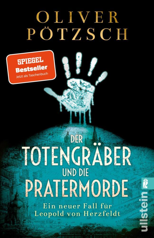 Der Totengräber und die Pratermorde (Oliver Pötzsch)