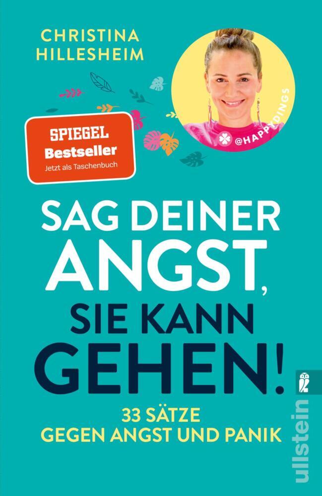 Sag deiner Angst, sie kann gehen! (Christina Hillesheim)