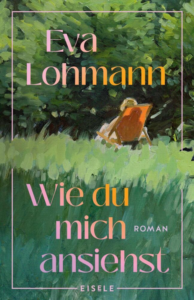 Wie du mich ansiehst (Eva Lohmann)