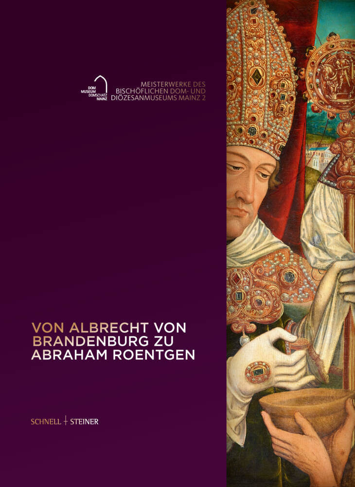 Von Albrecht von Brandenburg zu Abraham Roentgen (Winfried Wilhelmy)