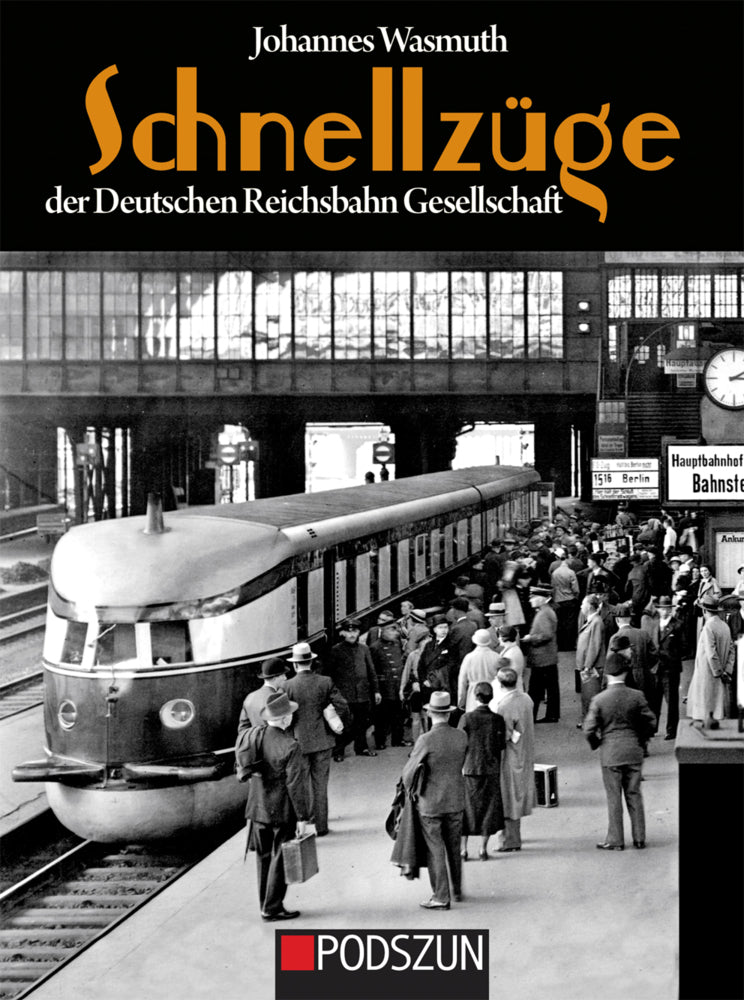 Schnellzüge der Deutschen Reichsbahn Gesellschaft (Johannes Wasmuth)