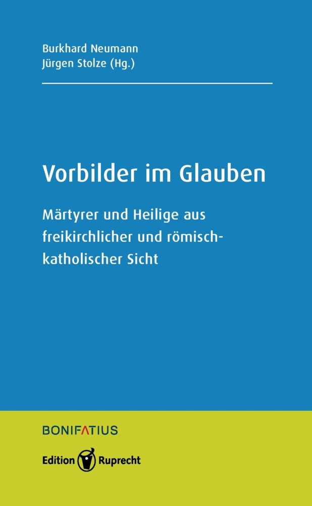 Vorbilder im Glauben (Burkhard Neumann)