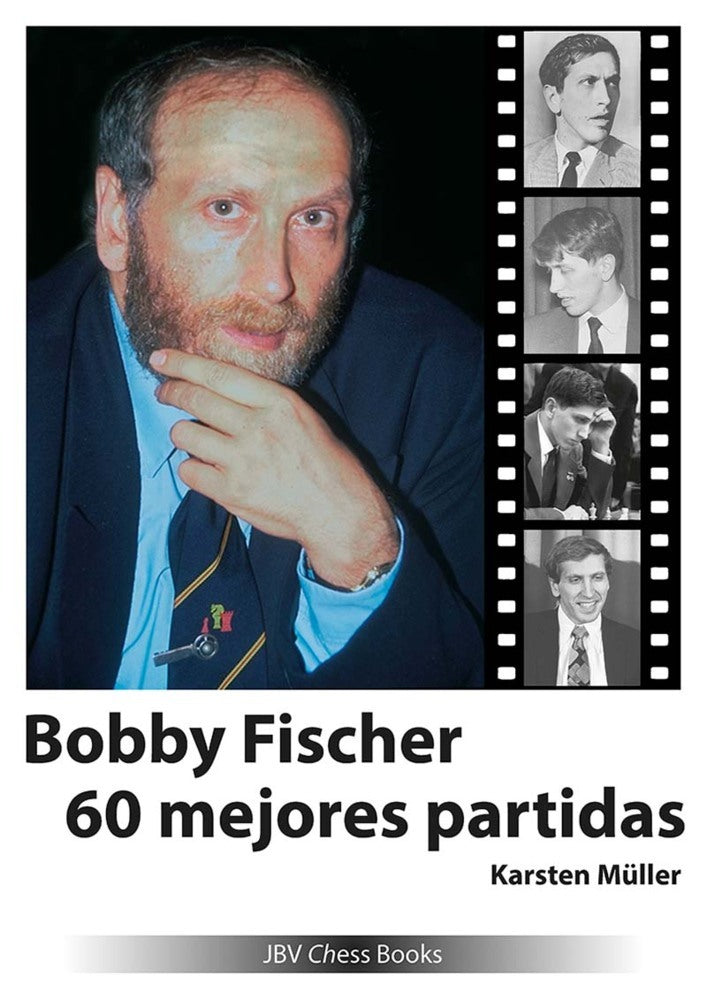 Bobby Fischer 60 mejores partidas (Karsten Müller)