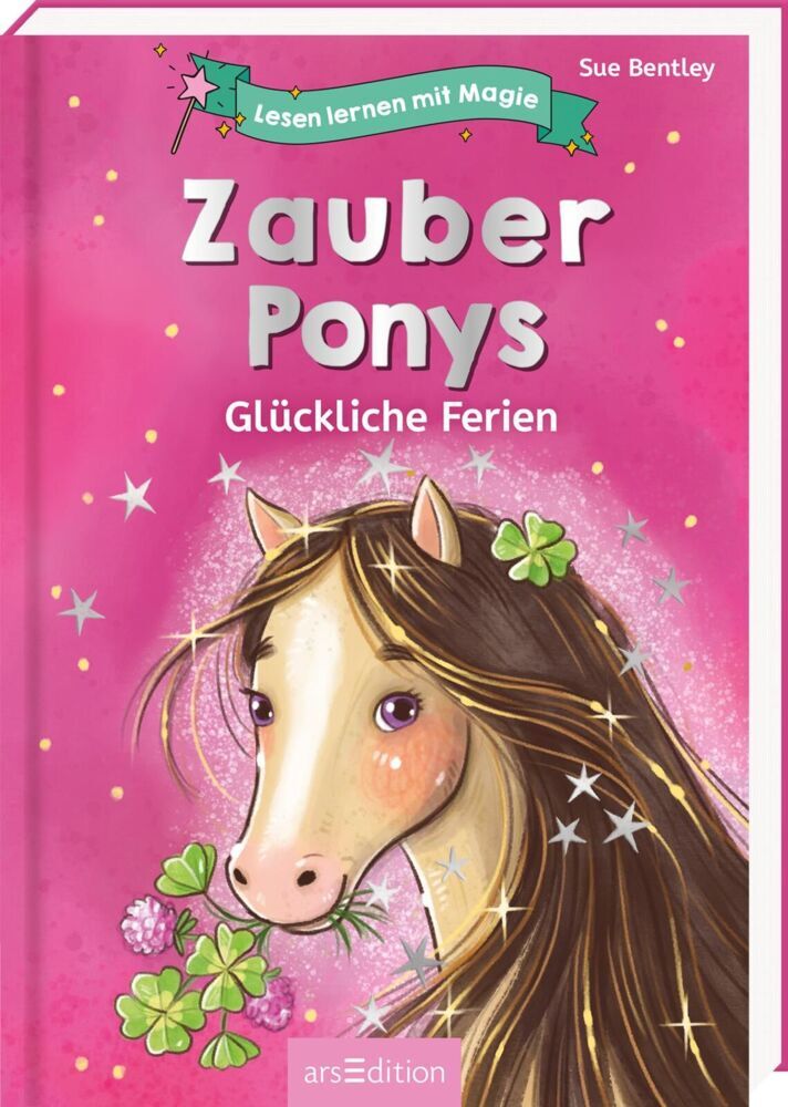 Lesen lernen mit Magie: Zauberponys (Sue Bentley)