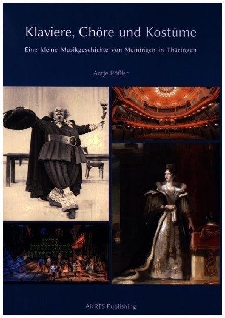 Klaviere, Chöre und Kostüme (Antje Rößler)