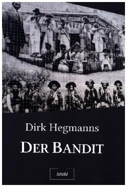 Der Bandit (Dirk Hegmanns)