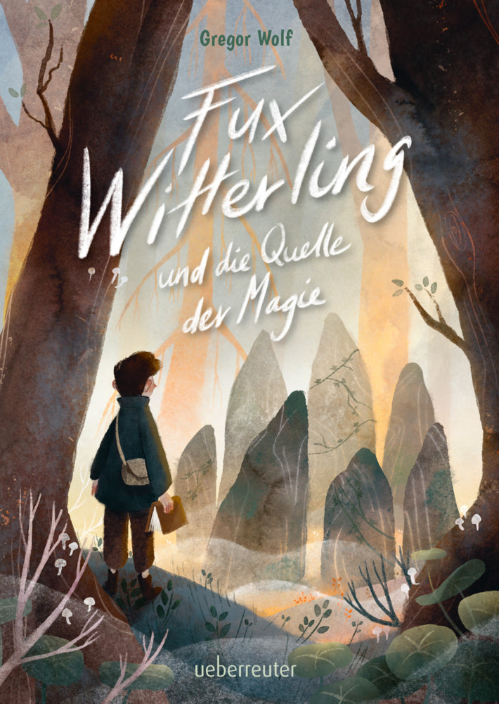 Fux Witterling und die Quelle der Magie (Gregor Wolf)