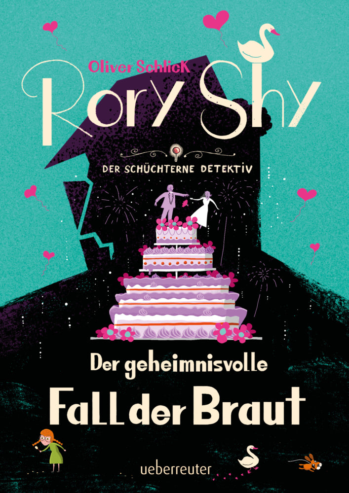Rory Shy, der schüchterne Detektiv - Der geheimnisvolle Fall der Braut (Rory Shy, der schüchterne Detektiv, Bd. 8) (Oliver Schlick)