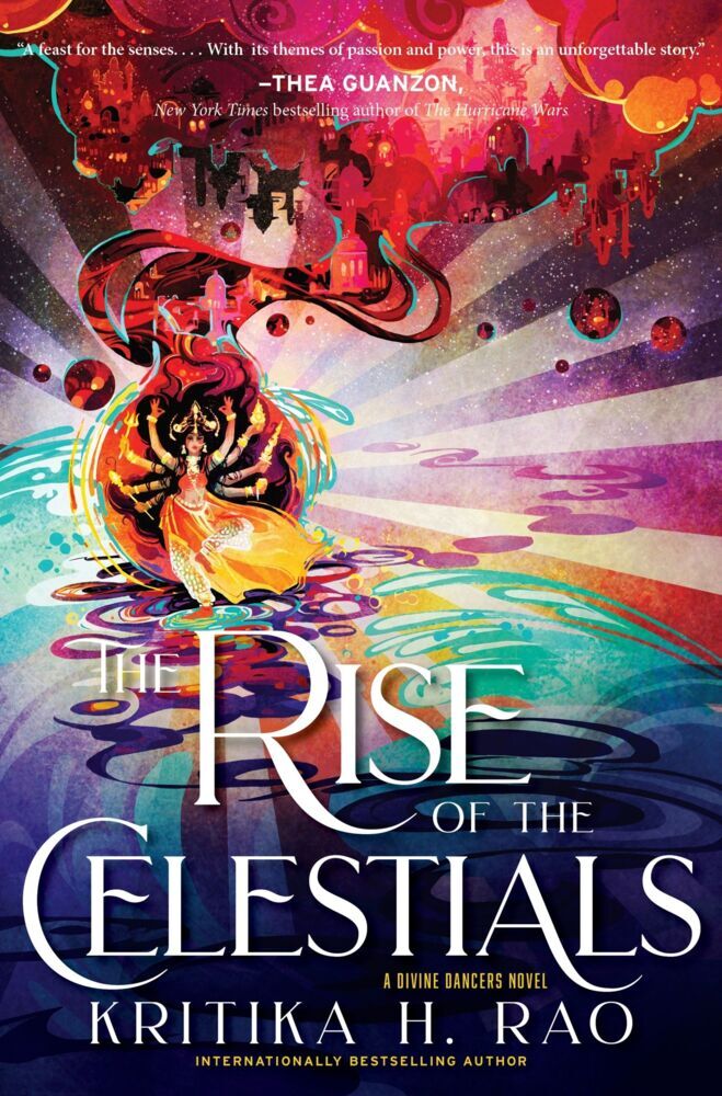 The Rise of the Celestials (Kritika H. Rao)