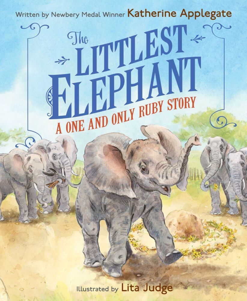 The Littlest Elephant (Katherine Applegate)