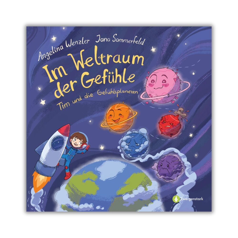 Im Weltraum der Gefühle - Tim und die Gefühlsplaneten (Angelina Wenzler)
