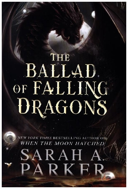 The Ballad of Falling Dragons (Standard Edition) (Sarah A. Parker)