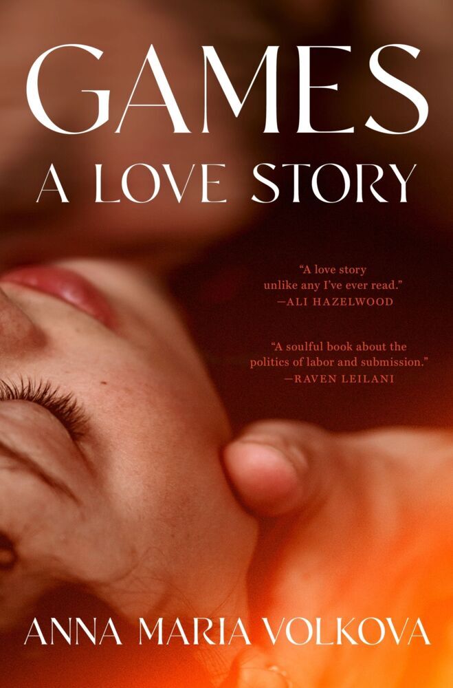 Games: A Love Story (Anna Maria Volkova)