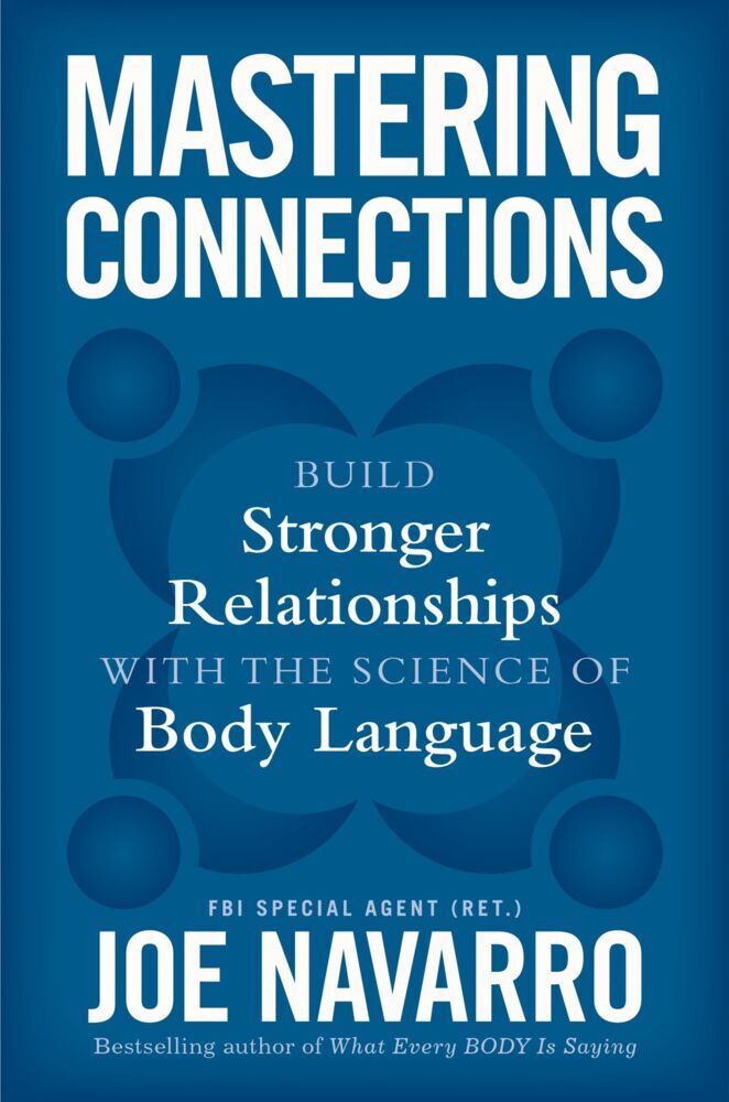 Mastering Connections (Joe Navarro)
