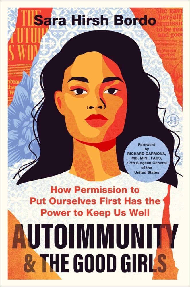 Autoimmunity and the Good Girls (Sara Hirsh Bordo)
