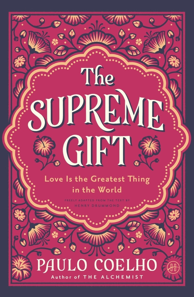 The Supreme Gift (Paulo Coelho)