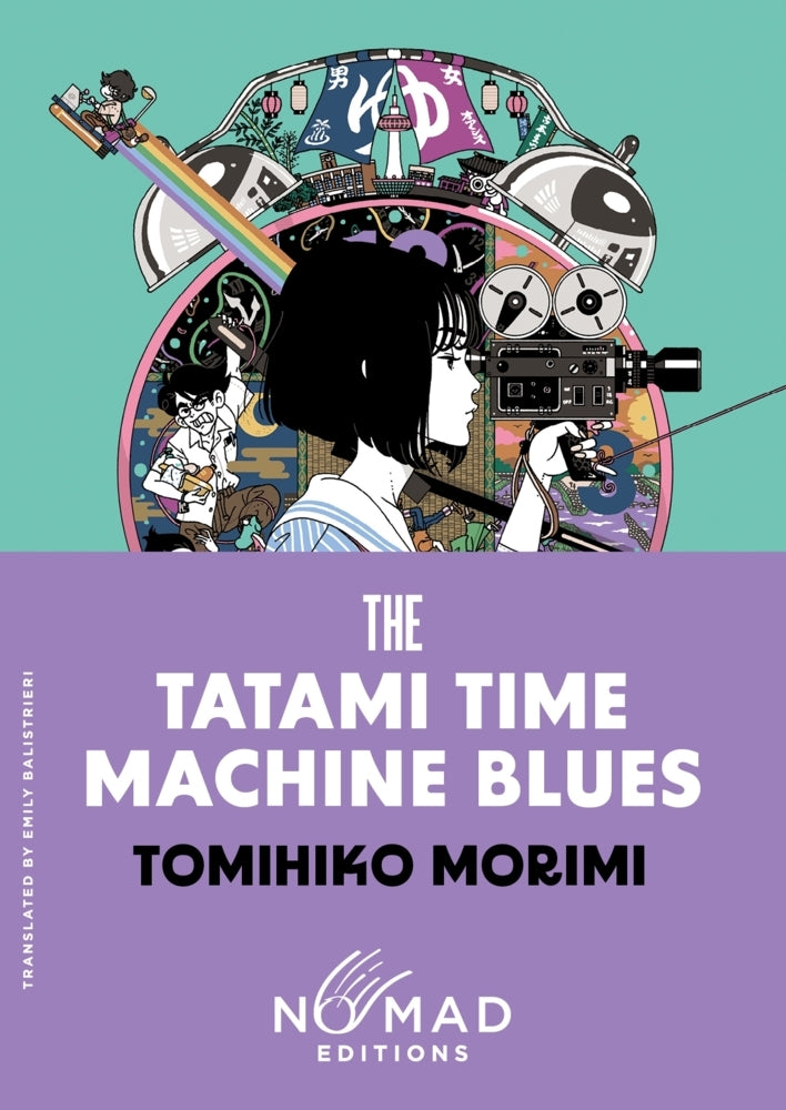 The Tatami Time Machine Blues (Nomad Edition) (Tomihiko Morimi)